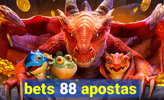 bets 88 apostas